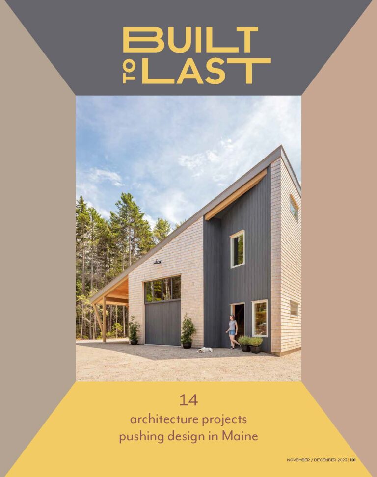 MAINE HOME + DESIGN – Built to Last